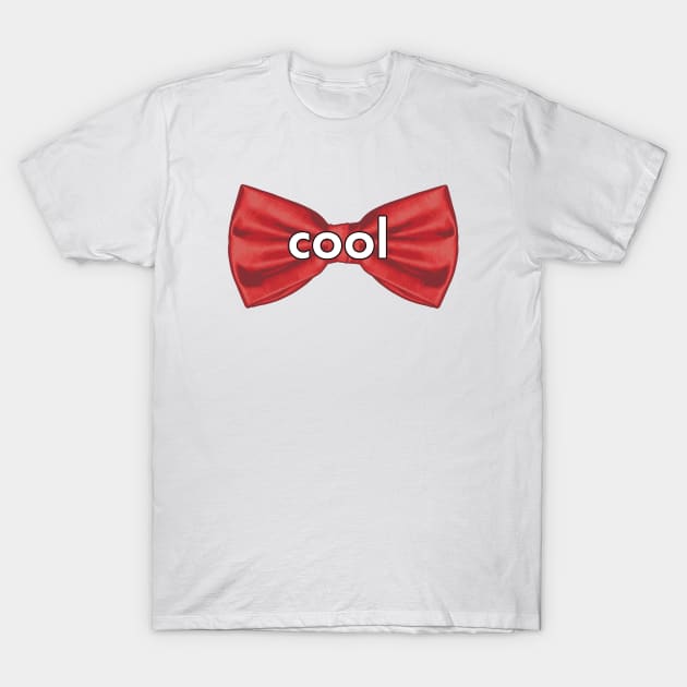 Bowties are Cool T-Shirt by UndrDesertMoons